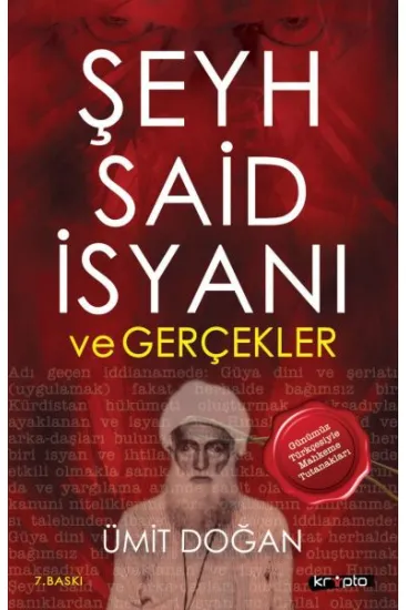Şeyh Said İsyanı Ve Gerçekler Şeyh Said İsyanı Ve Gerçekler