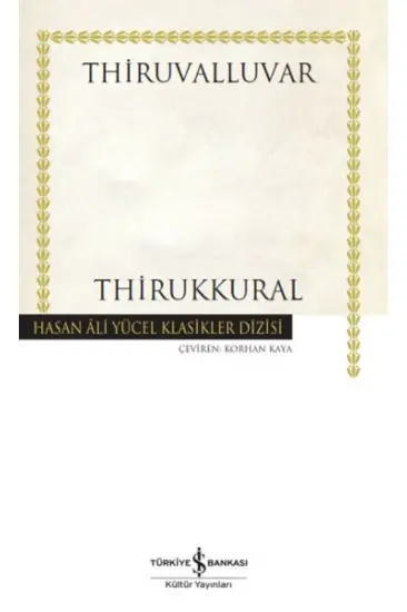 Thirukkural - Hasan Ali Yücel Klasikleri Thirukkural - Hasan Ali Yücel Klasikleri