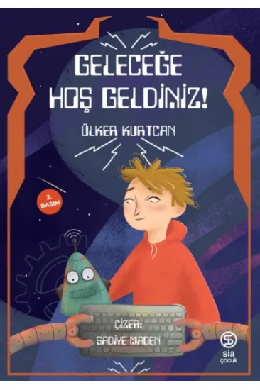 Geleceğe Hoş Geldiniz Geleceğe Hoş Geldiniz