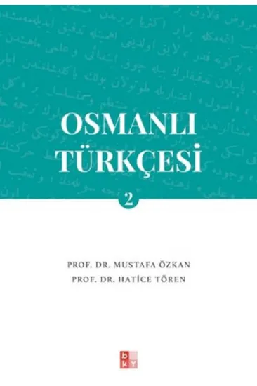 Osmanlı Türkçesi 2 Osmanlı Türkçesi 2