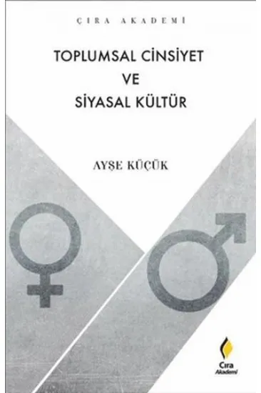 Toplumsal Cinsiyet ve Siyasal Kültür Toplumsal Cinsiyet ve Siyasal Kültür