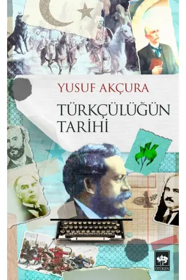 Türkçülüğün Tarihi Türkçülüğün Tarihi