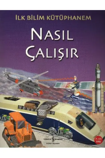 İlk Bilim Kütüphanem Nasıl Çalışır İlk Bilim Kütüphanem Nasıl Çalışır