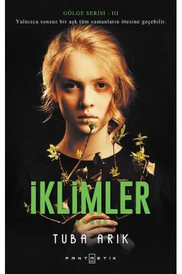 Gölge Serisi -3 İklimler Gölge Serisi -3 İklimler