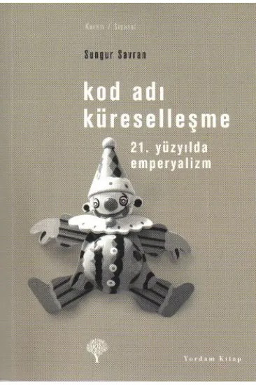 Kod Adı Küreselleşme-21.Yüzyılda Emperyalizm