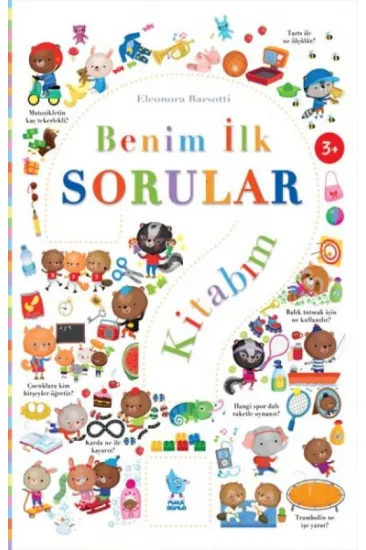 Benim İlk Sorular Kitabım Benim İlk Sorular Kitabım
