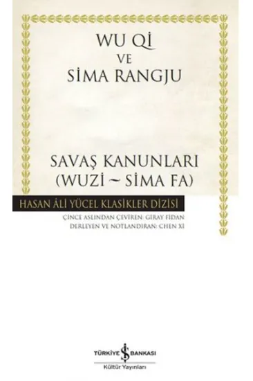 Savaş Kanunları (Wuzi - Sima Fa) - Hasan Ali Yücel Klasikleri Savaş Kanunları (Wuzi - Sima Fa) - Hasan Ali Yücel Klasikleri