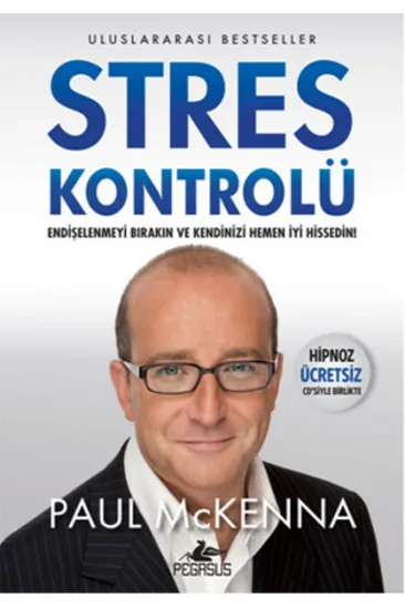 Stres Kontrolü (Hipnoz Ücretsiz Cd'siyle Birlikte) Stres Kontrolü (Hipnoz Ücretsiz Cd'siyle Birlikte)