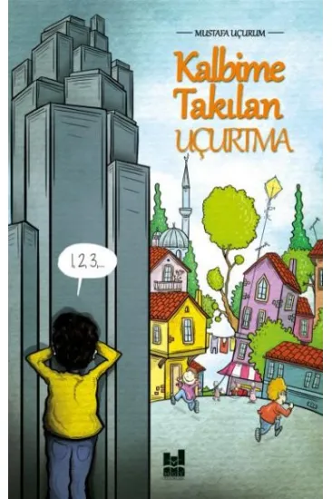 Kalbime Takılan Uçurtma Kalbime Takılan Uçurtma