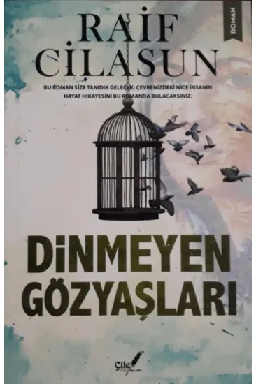 Dinmeyen Gözyaşları Dinmeyen Gözyaşları
