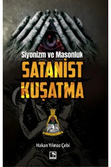 Siyonizm ve Masonluk - Satanist Kuşatma Siyonizm ve Masonluk - Satanist Kuşatma