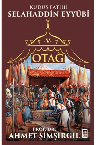 Otağ V: Selahaddin Eyyubi Otağ V: Selahaddin Eyyubi