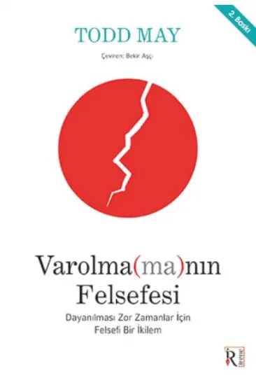 Varolma(ma)nın Felsefesi Varolma(ma)nın Felsefesi