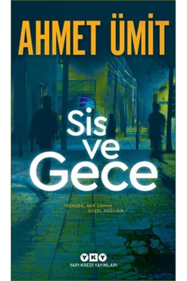 Sis ve Gece Sis ve Gece
