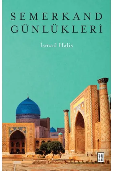 Semerkand Günlükleri Semerkand Günlükleri