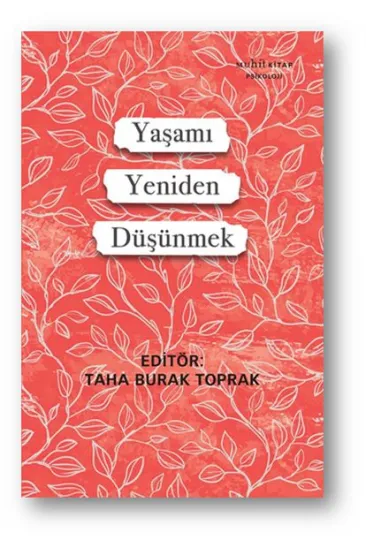Yaşamı Yeniden Düşünmek Yaşamı Yeniden Düşünmek