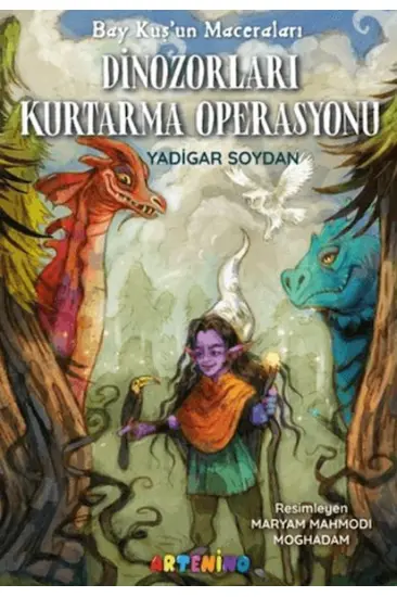 Bay Kuş'un Maceraları: Dinozorları Kurtarma Operasyonu Bay Kuş'un Maceraları: Dinozorları Kurtarma Operasyonu