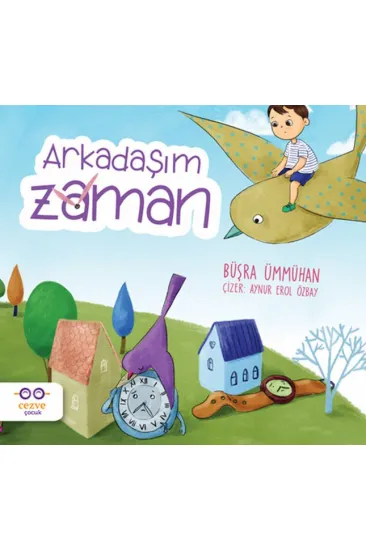 Arkadaşım Zaman Arkadaşım Zaman