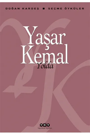 Yolda - Seçme Öyküler Yolda - Seçme Öyküler