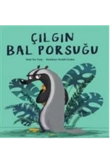 Çılgın Bal Porsuğu