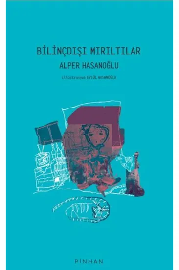 Bilinçdışı Mırıltılar Bilinçdışı Mırıltılar