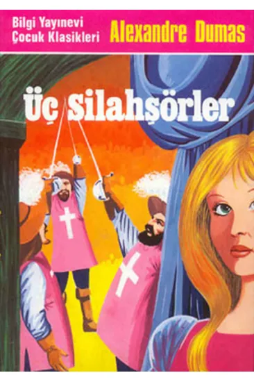 Üç Silahşörler Üç Silahşörler