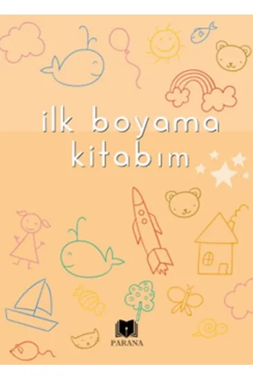 İlk Boyama Kitabım İlk Boyama Kitabım