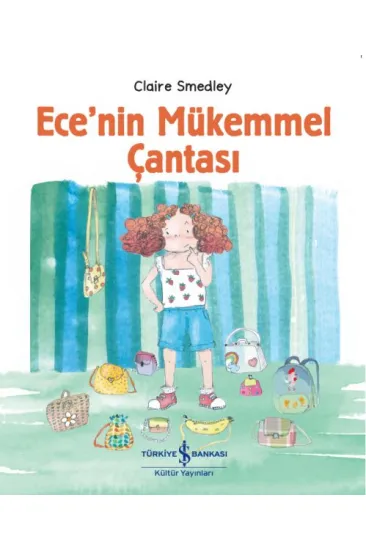 Ece’nin Mükemmel Çantası Ece’nin Mükemmel Çantası