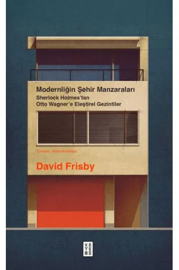 Modernliğin Şehir Manzaraları Modernliğin Şehir Manzaraları
