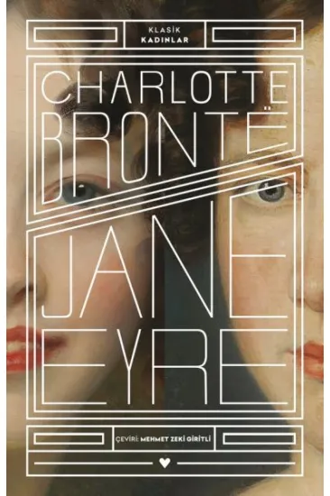 Jane Eyre - Klasik Kadınlar Jane Eyre - Klasik Kadınlar