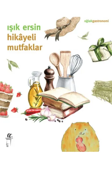 Hikâyeli Mutfaklar Hikâyeli Mutfaklar