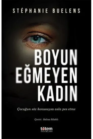 Boyun Eğmeyen Kadın Boyun Eğmeyen Kadın