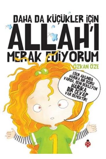 Daha Da Küçükler İçin Allah’ı Merak Ediyorum