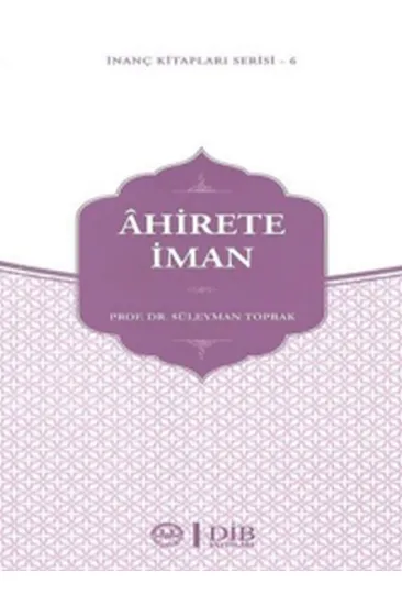 Ahirete İman Ahirete İman