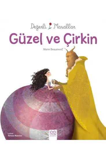 Değerli Masallar - Güzel ve Çirkin Değerli Masallar - Güzel ve Çirkin