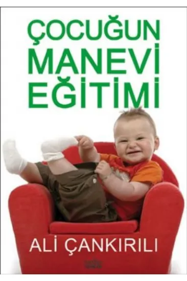 Çocuğun Manevi Eğitimi Çocuğun Manevi Eğitimi