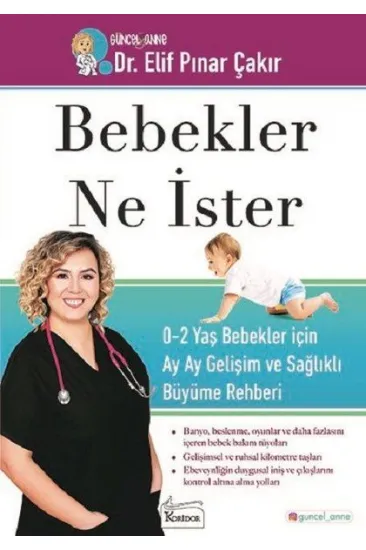 Bebekler Ne İster - 0-2 Yaş Bebekler için Ay Ay Gelişim ve Sağlıklı Büyüme Rehberi Bebekler Ne İster - 0-2 Yaş Bebekler için Ay Ay Gelişim ve Sağlıklı Büyüme Rehberi