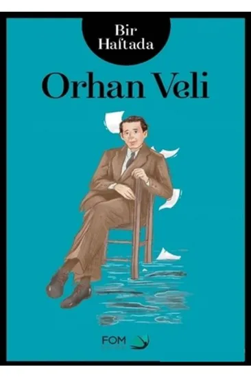 Bir Haftada Orhan Veli Bir Haftada Orhan Veli