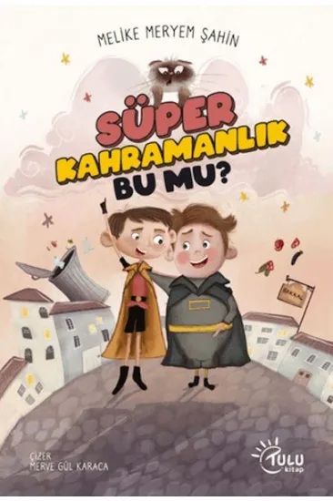 Süper Kahramanlık Bu Mu? Süper Kahramanlık Bu Mu?