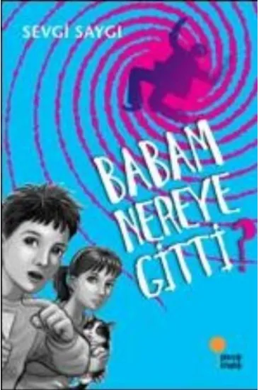 Babam Nereye Gitti? Babam Nereye Gitti?