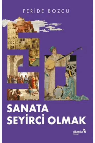 Sanata Seyirci Olmak Sanata Seyirci Olmak