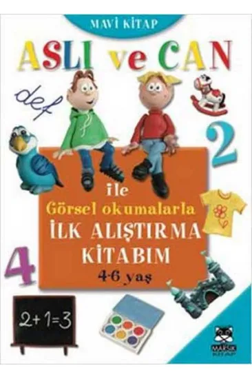 Aslı ve Can ile Görsel Okumalarla İlk Alıştırma Kitabım - Mavi Kitap (4-6 yaş) Aslı ve Can ile Görsel Okumalarla İlk Alıştırma Kitabım - Mavi Kitap (4-6 yaş)