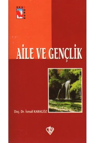 Aile ve Gençlik Aile ve Gençlik