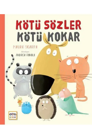Kötü Sözler Kötü Kokar Kötü Sözler Kötü Kokar
