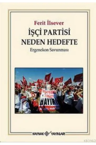 İşçi Partisi Neden Hedefte İşçi Partisi Neden Hedefte