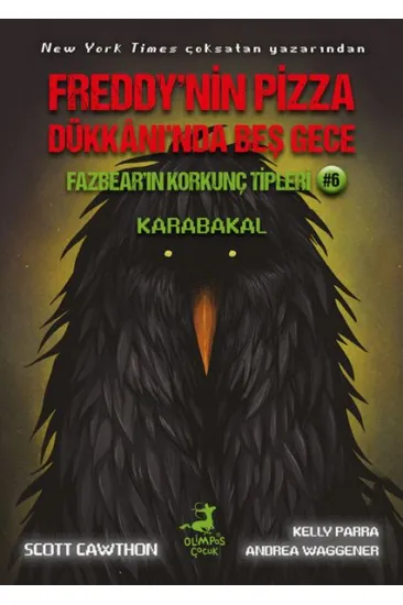 Freddy’nin Pizza Dükkânı’nda Beş Gece Fazbear’ın Korkunç Tipleri: Karabakal Freddy’nin Pizza Dükkânı’nda Beş Gece Fazbear’ın Korkunç Tipleri: Karabakal