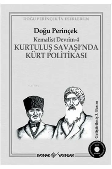 Kurtuluş Savaşı’nda Kürt Politikası Kurtuluş Savaşı’nda Kürt Politikası