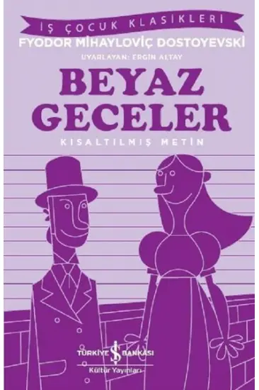 Beyaz Geceler-Kısaltılmış Metin Beyaz Geceler-Kısaltılmış Metin