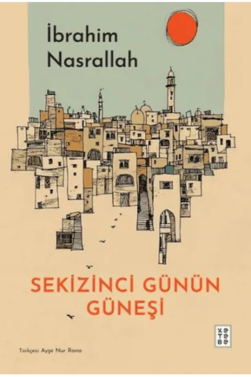 Sekizinci Günün Güneşi Sekizinci Günün Güneşi