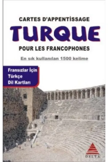 Delta Kültür Fransızlar İçin Türkçe Dil Kartları Delta Kültür Fransızlar İçin Türkçe Dil Kartları